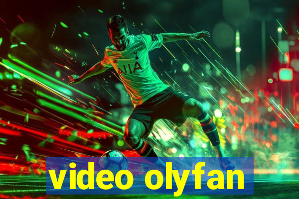 video olyfan